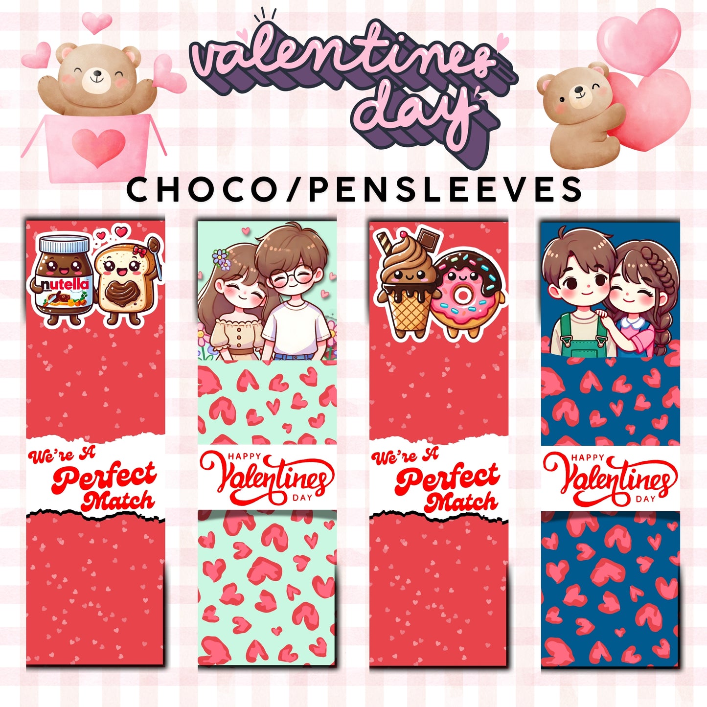 Valentines day - Pen/Choco Sleeves